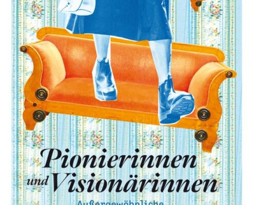 Pionierinnen und Visionärinnen - außergewöhnliche Frauen in Baden bei Wien